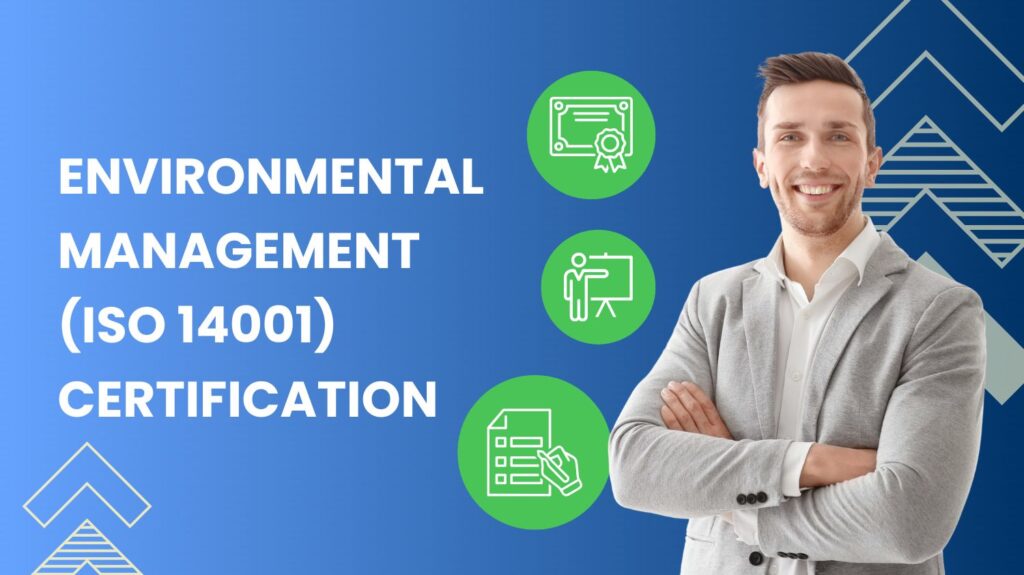 Environmental Management (ISO 14001) Certification