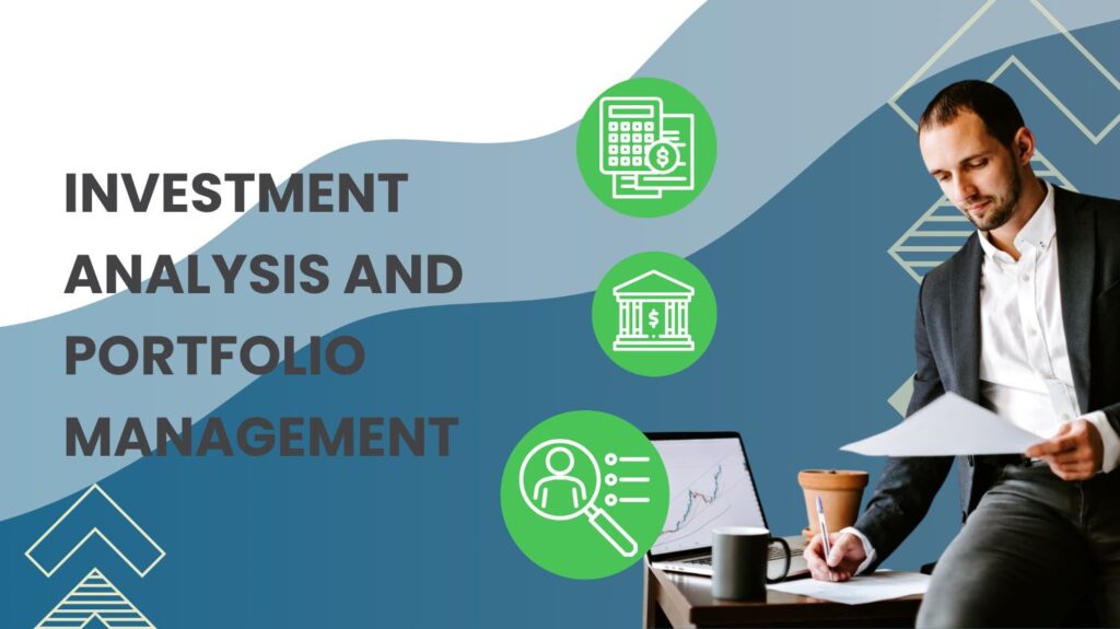 Investment Analysis and Portfolio Management